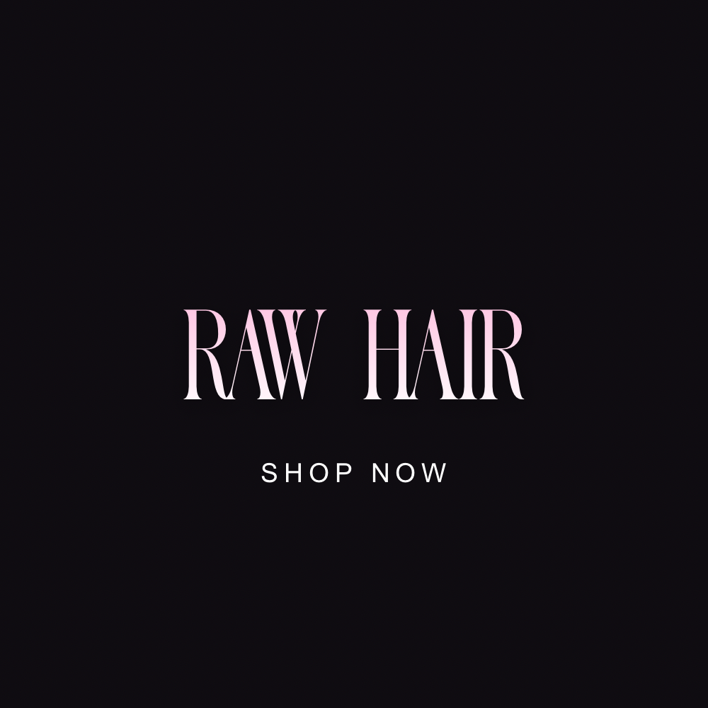 RAW HAIR